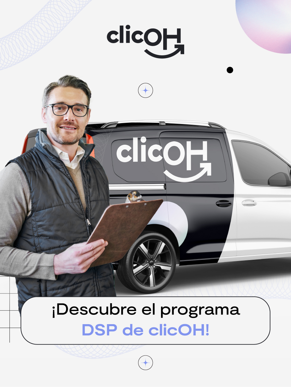 ¡Únete al Programa Proveedor de Servicio de Entregas de Última Milla de clicOH (DSP) en México y Transforma tu Futuro!