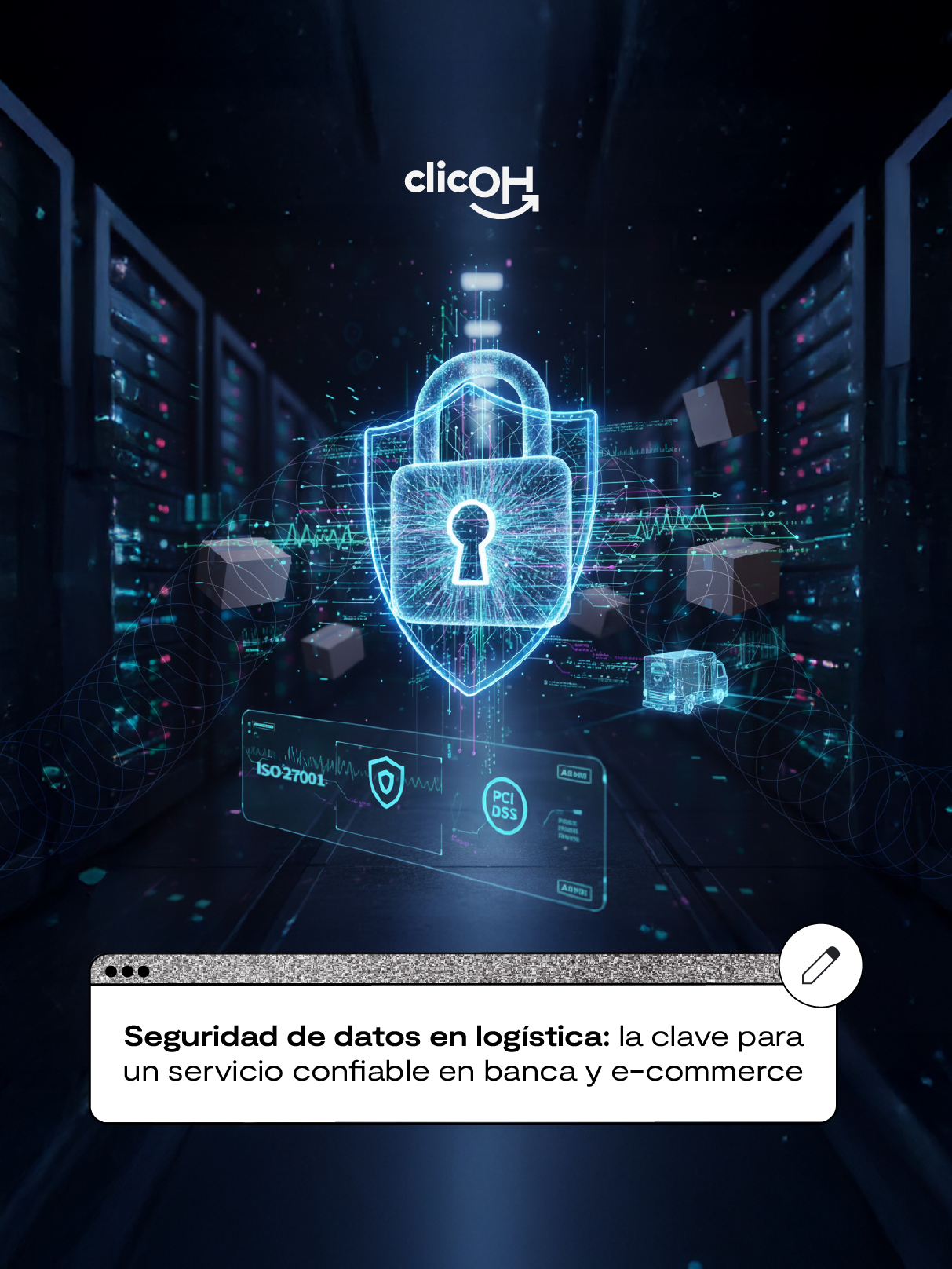 Seguridad de datos en logística: la clave para un servicio confiable en banca y el e-commerce